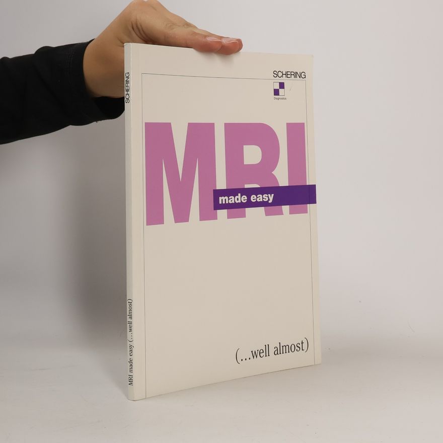 Hans H. Schild MRI made easy ... well almost
