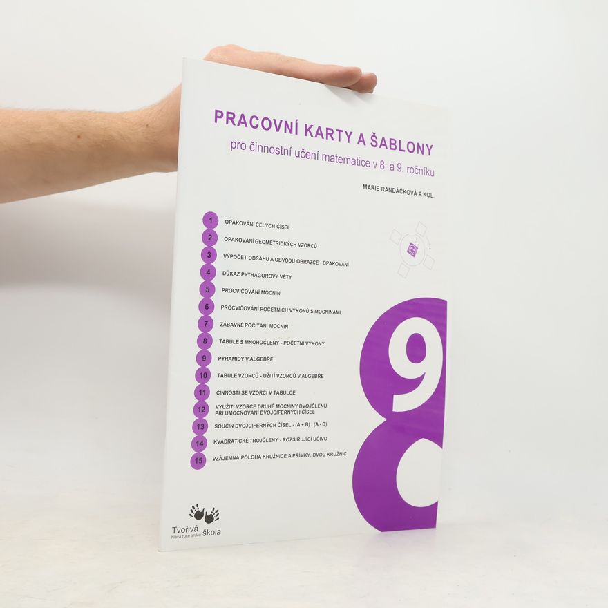 Marie Randáčková Pracovní karty a šablony. Pro činnostní učení matematice v 8. a 9. ročníku