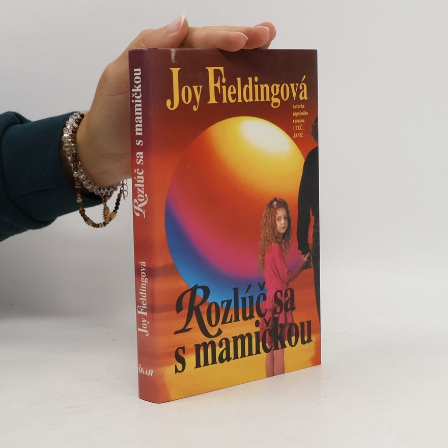 Joy Fielding Rozlúč sa s mamičkou