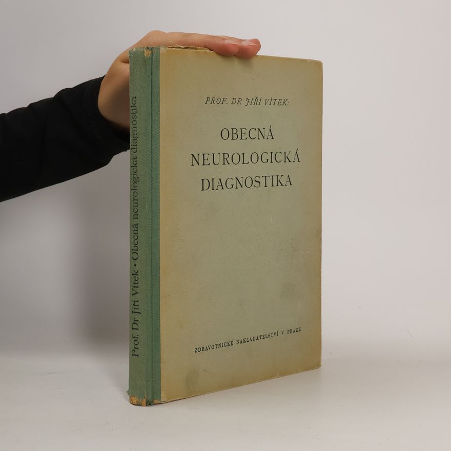 Jiří Vítek Obecná neurologická diagnostika