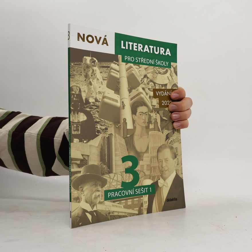 Jolana Fišarová Nová literatura 3 pro střední školy. Pracovní sešit 1