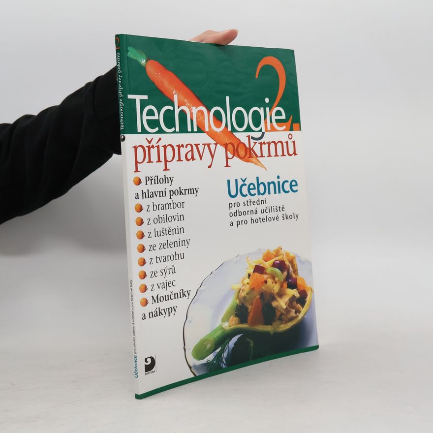 Hana Sedláčková Václav Kněz Technologie přípravy pokrmů 2. Učebnice pro střední odborná učiliště a pro hotelové školy