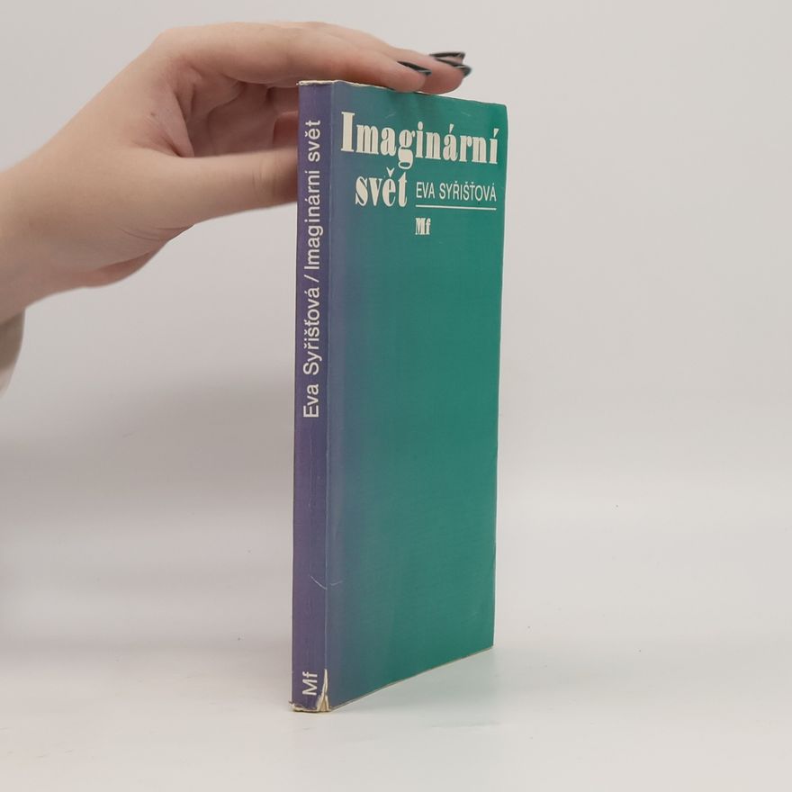 Eva Syřišťová Imaginární svět