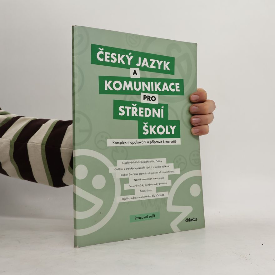 Šárka Krpcová Český jazyk a komunikace pro střední školy : komplexní opakování a příprava k maturitě. Pracovní sešit