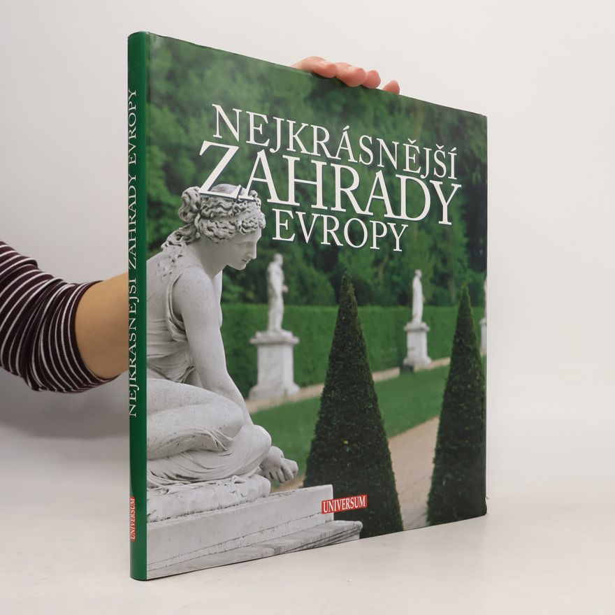Maria Brambilla Nejkrásnější zahrady Evropy