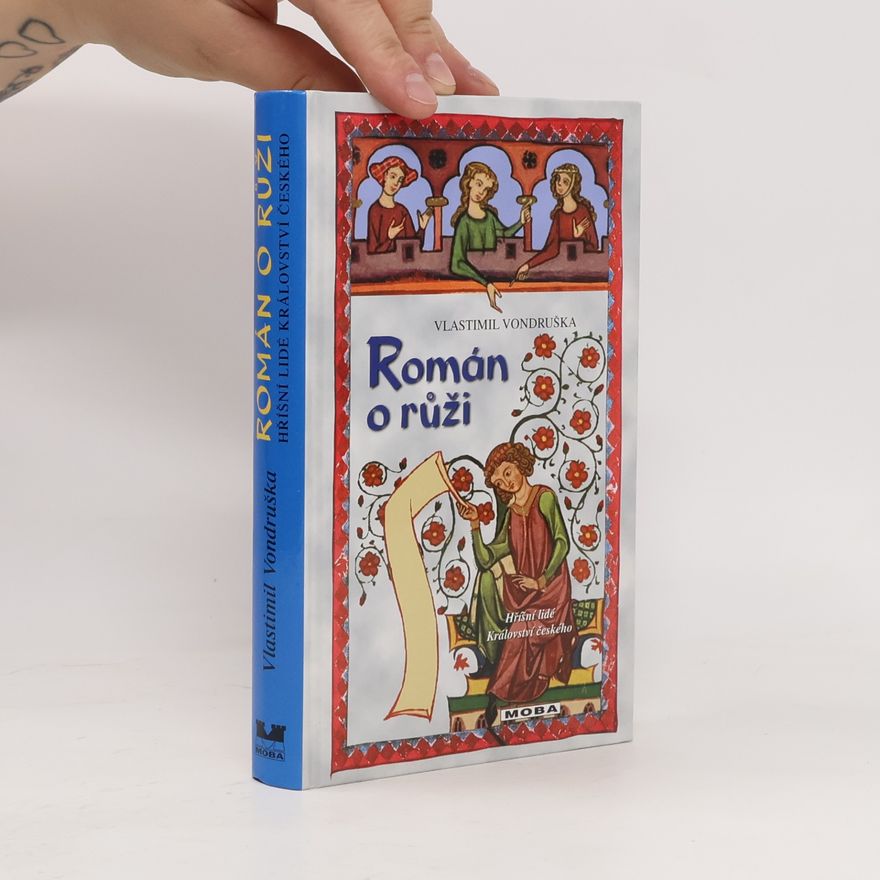 Vlastimil Vondruška Román o růži