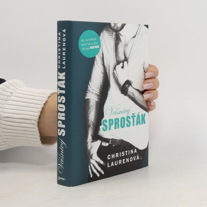 Christina Lauren Vášnivý sprosťák