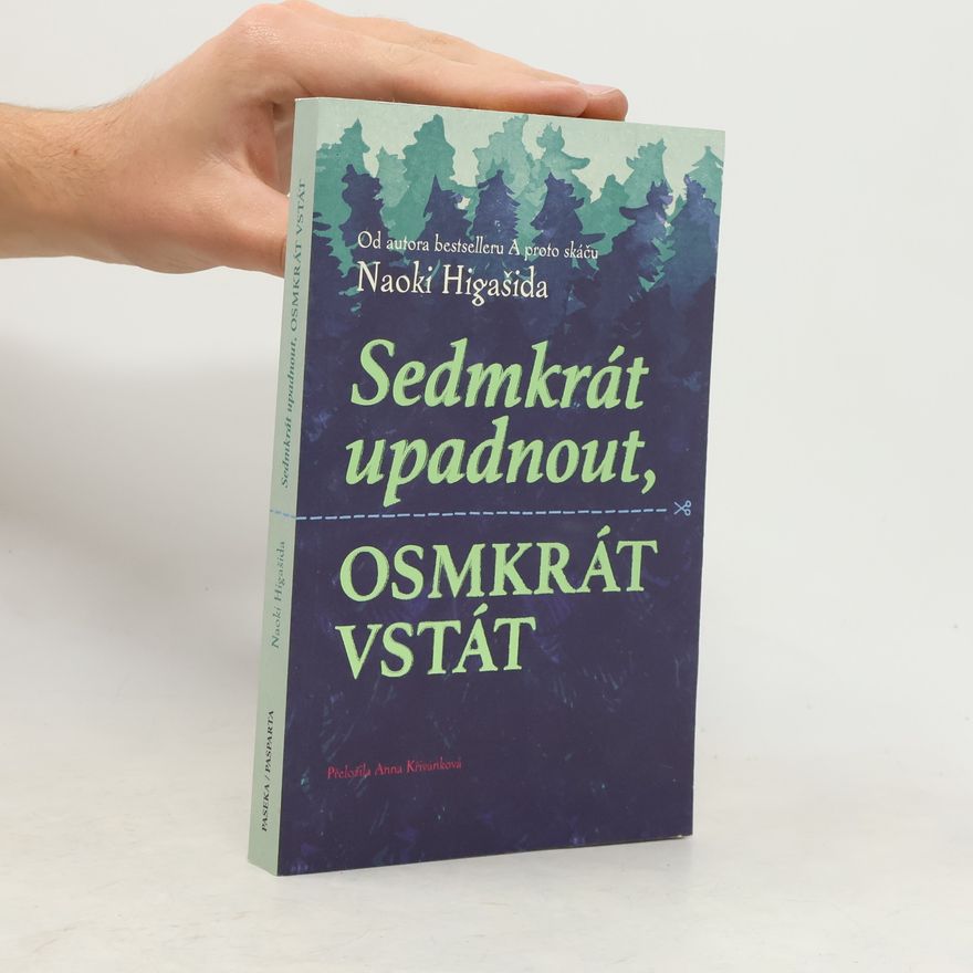 Naoki Higašida Sedmkrát upadnout, osmkrát vstát