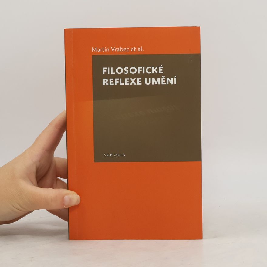 Martin Vrabec Filosofické reflexe umění