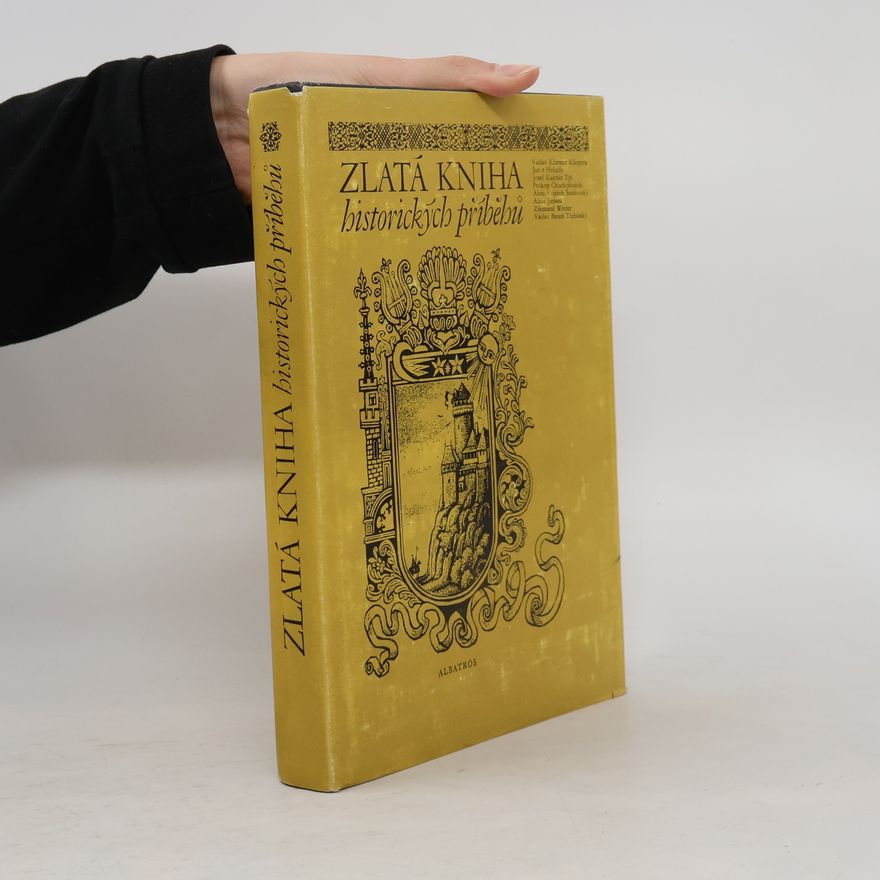 Dobrava Moldanová Zlatá kniha historických příběhů
