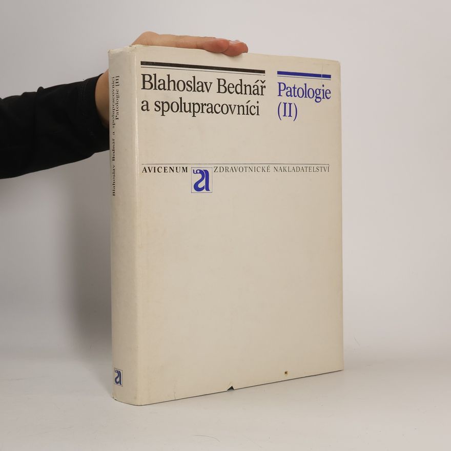 Blahoslav Bednář Patologie II