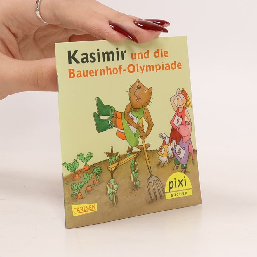 Julia Boehme Kasimir und die Bauernhof-Olympiade