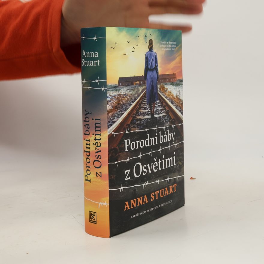 Anna Stuart Porodní báby z Osvětimi