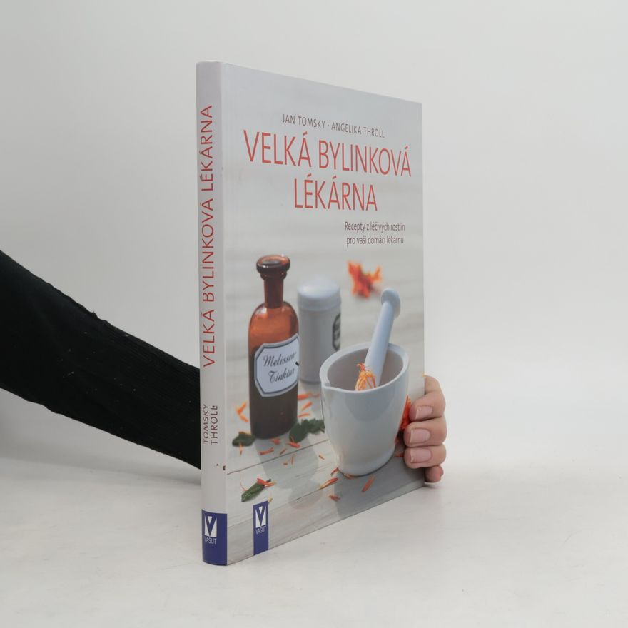 Angelika Throll Velká bylinková lékárna