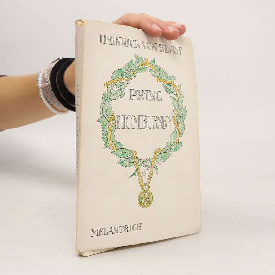 Heinrich von Kleist Princ Bedřich Homburský
