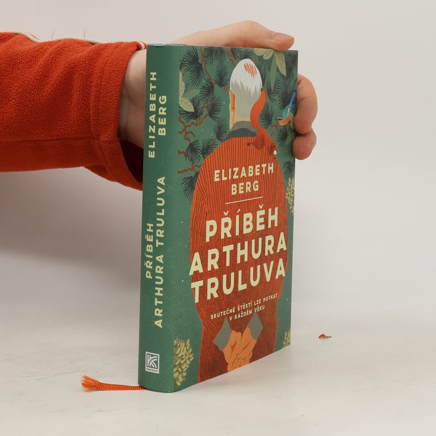 Elizabeth Berg Příběh Arthura Truluva