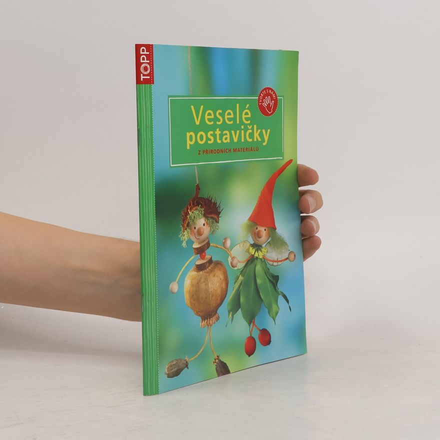 Pia Pedevilla Veselé postavičky z přírodních materiálů