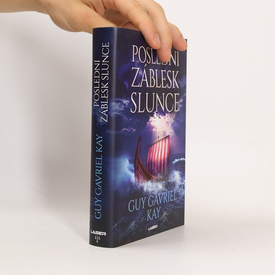 Guy Gavriel Kay Poslední záblesk slunce
