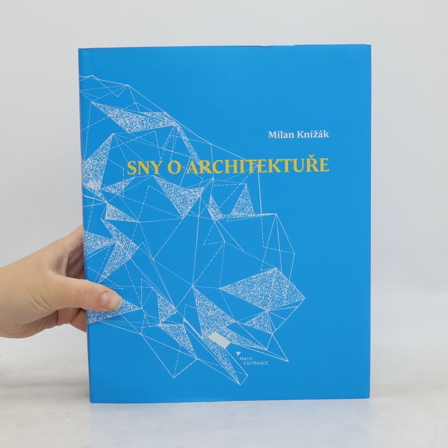 Milan Knížák Sny o architektuře