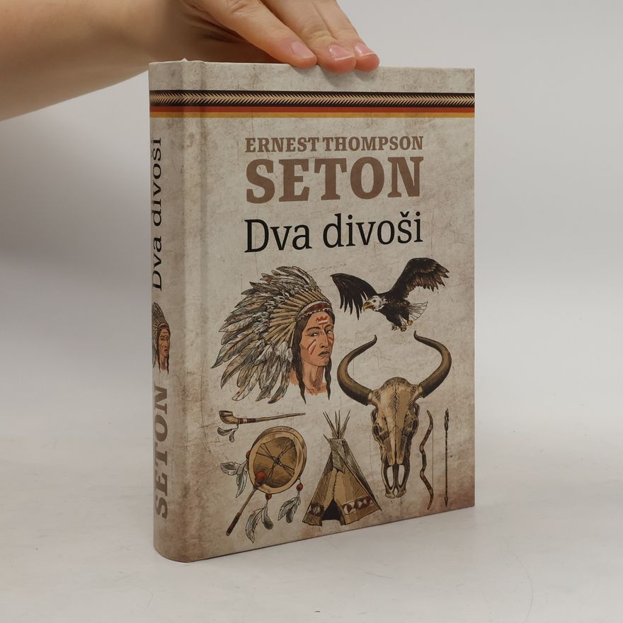 Ernest Thompson Seton Dva divoši