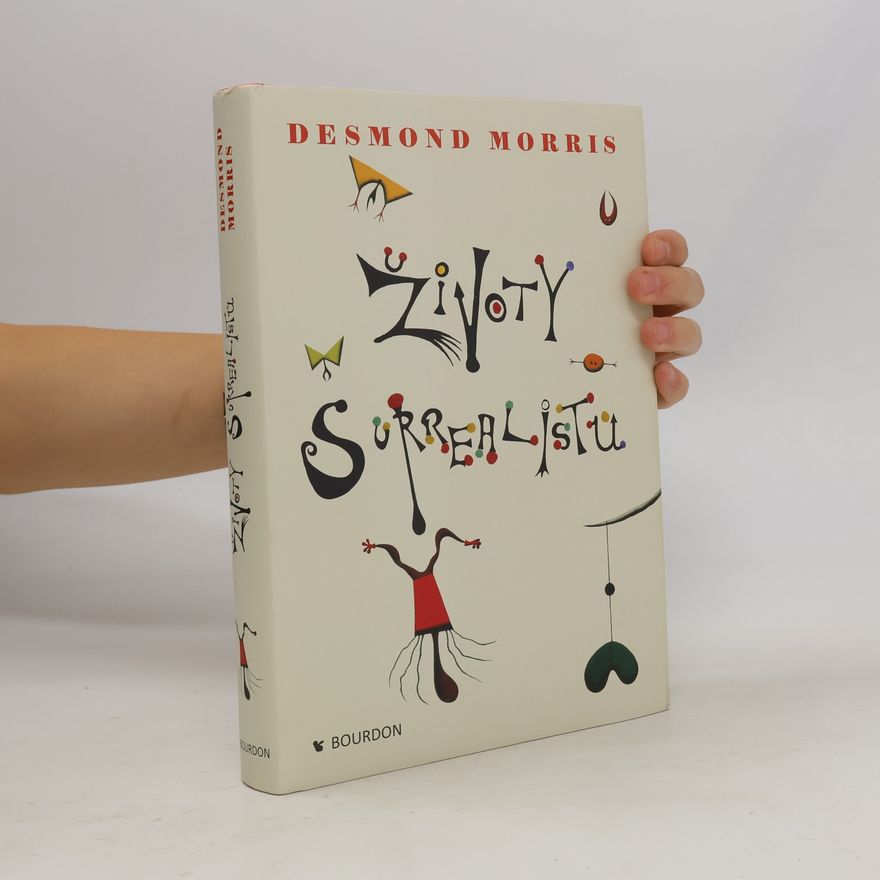 Desmond Morris Životy surrealistů