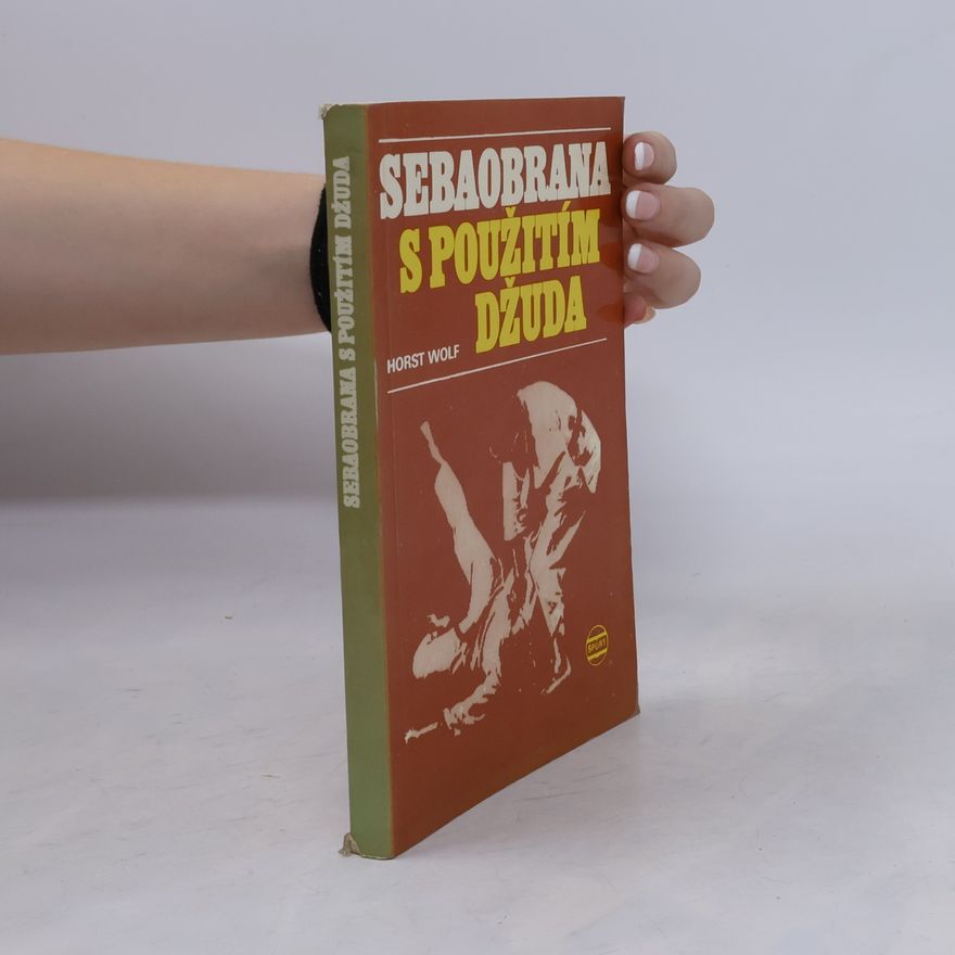 Horst Wolf Sebeobrana s použitím džuda