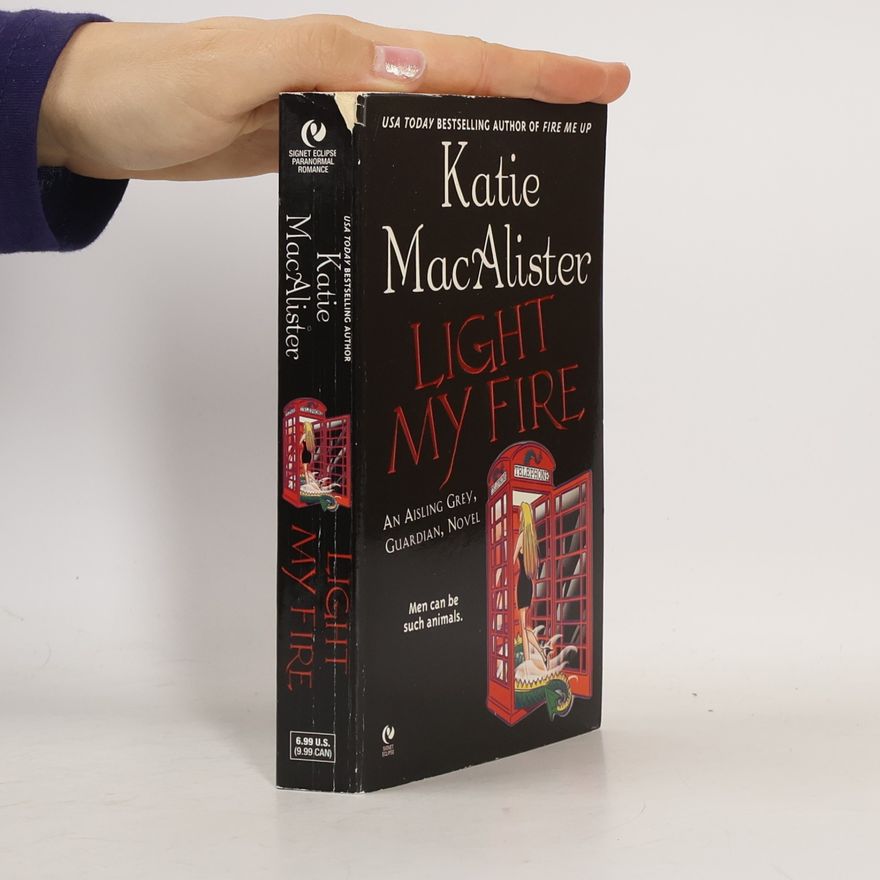 Katie MacAlister Light My Fire