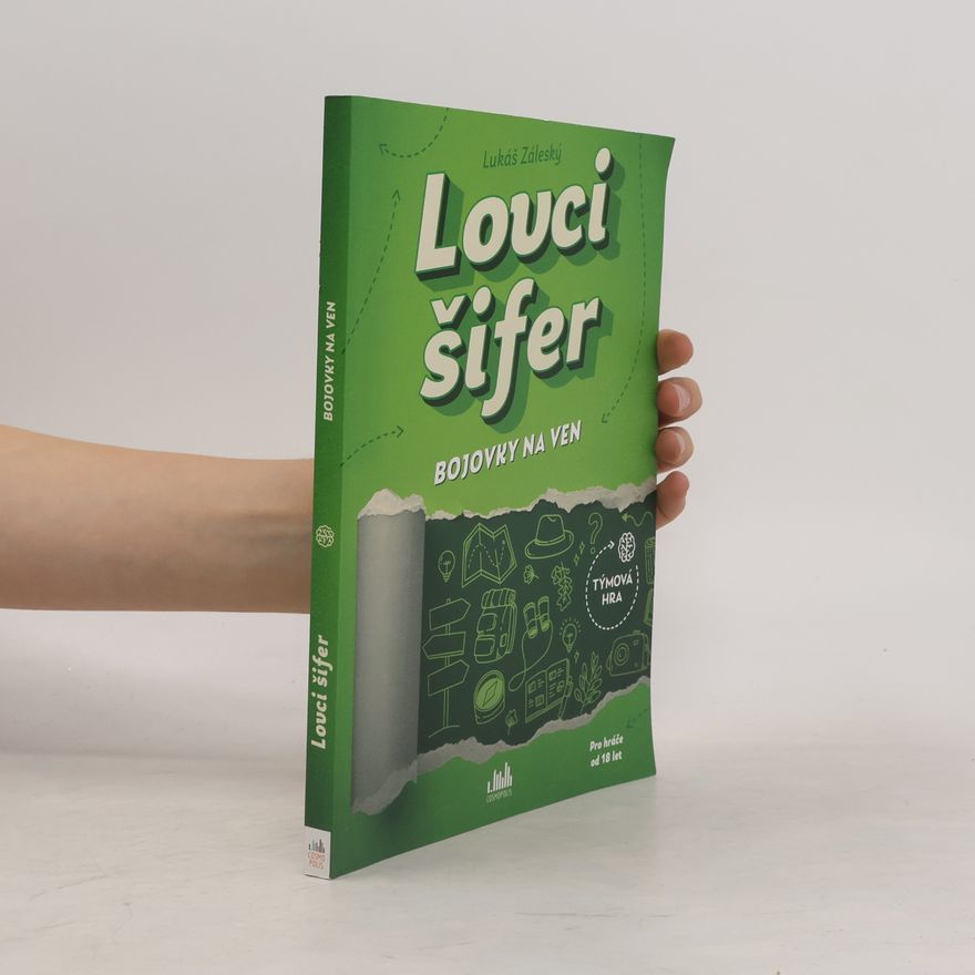 Lukáš Záleský Lovci šifer : bojovky na ven : týmová hra