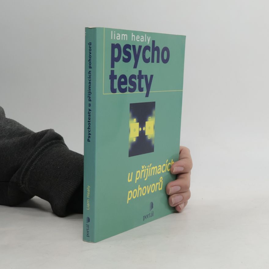 Liam Healy Psychotesty u přijímacích pohovorů