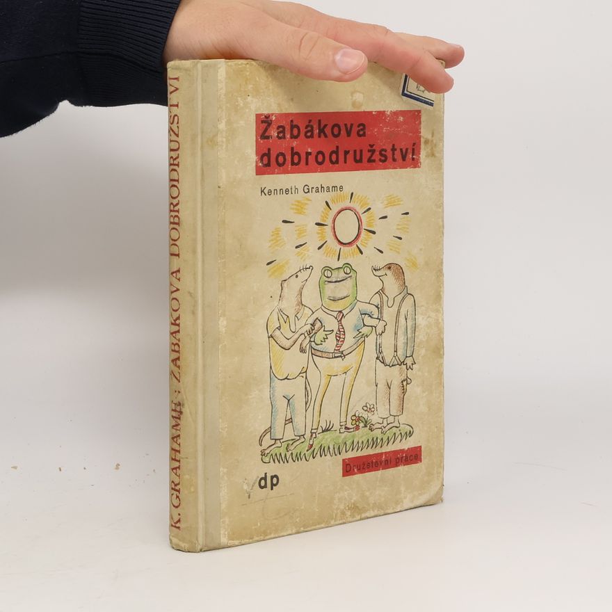Kenneth Grahame Žabákova dobrodružství