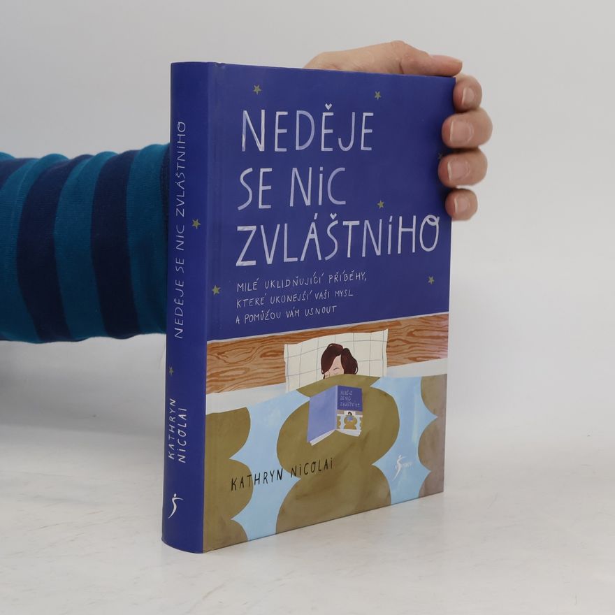 Kathryn Nicolai Neděje se nic zvláštního