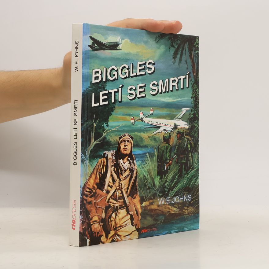William Earl Johns Biggles letí se smrtí