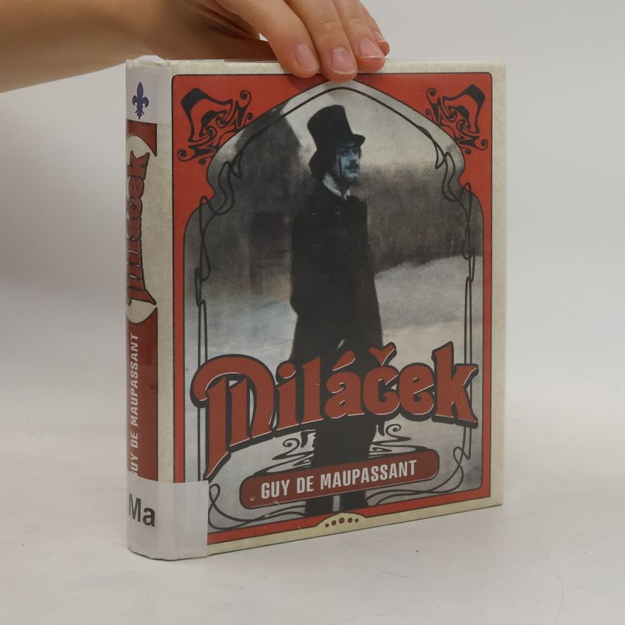 Guy de Maupassant Miláček