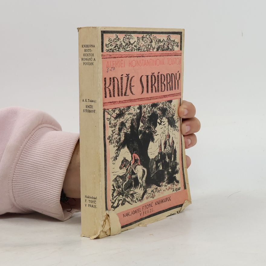 Aleksej Konstantinovič Tolstoj Kníže Stříbrný