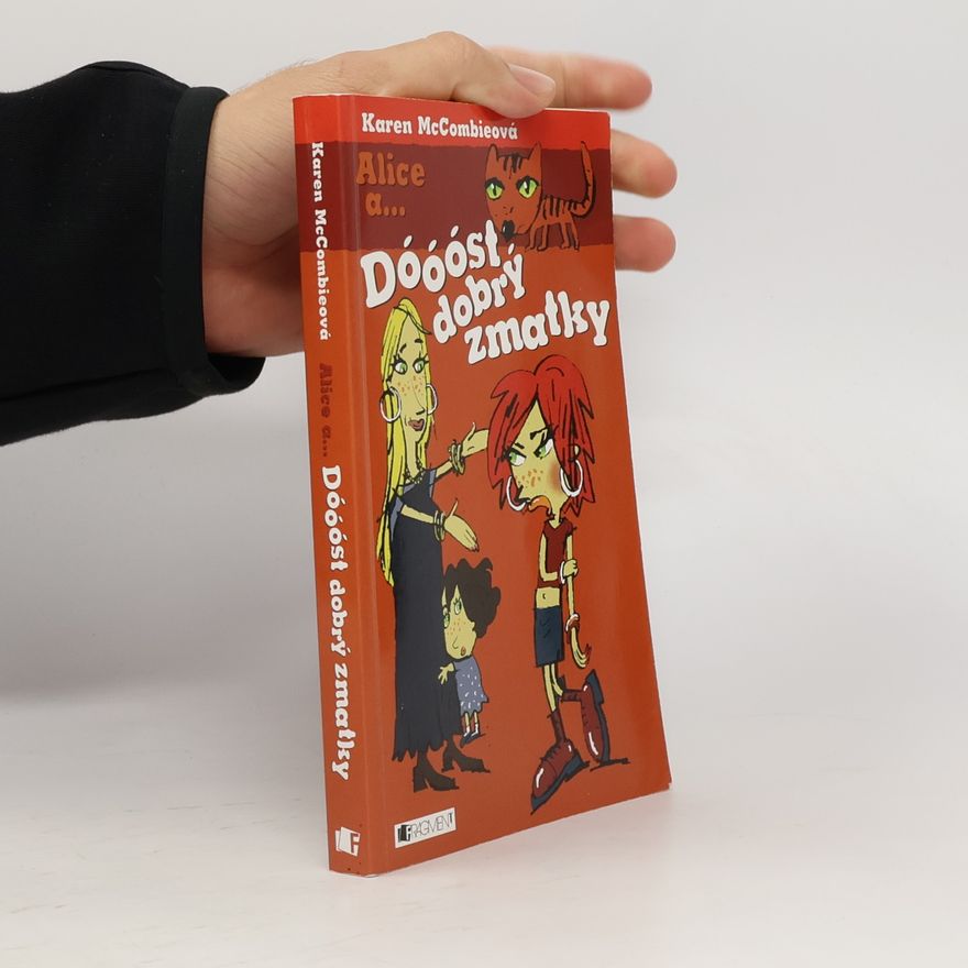 Karen McCombie Alice a ... Dóóóst dobrý zmatky