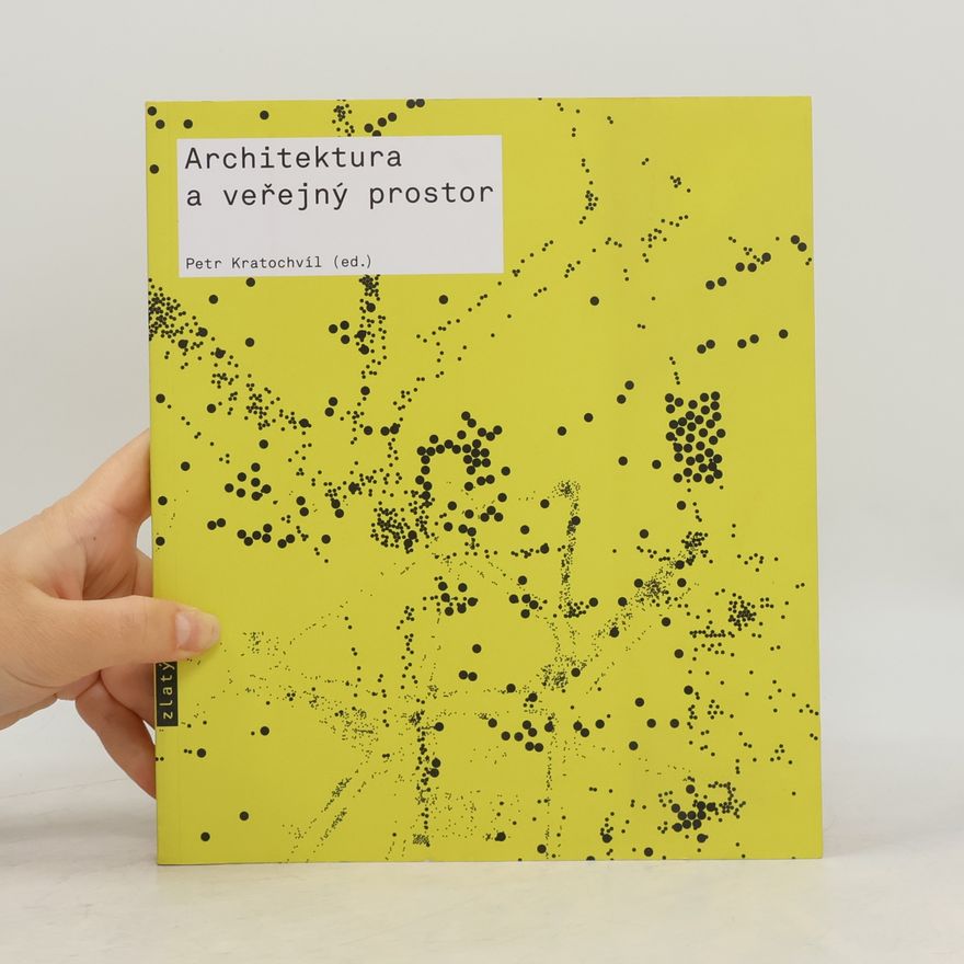 Peter Marcuse Architektura a veřejný prostor