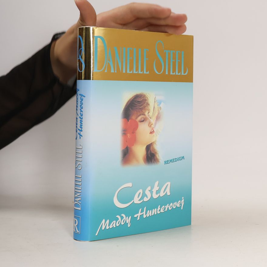 Danielle Steel Cesta Maddy Hunterovej