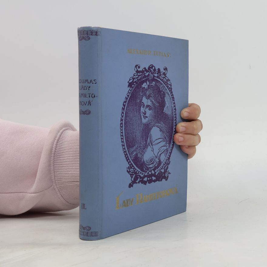 Alexandre Dumas starší Lady Hamiltonová II.