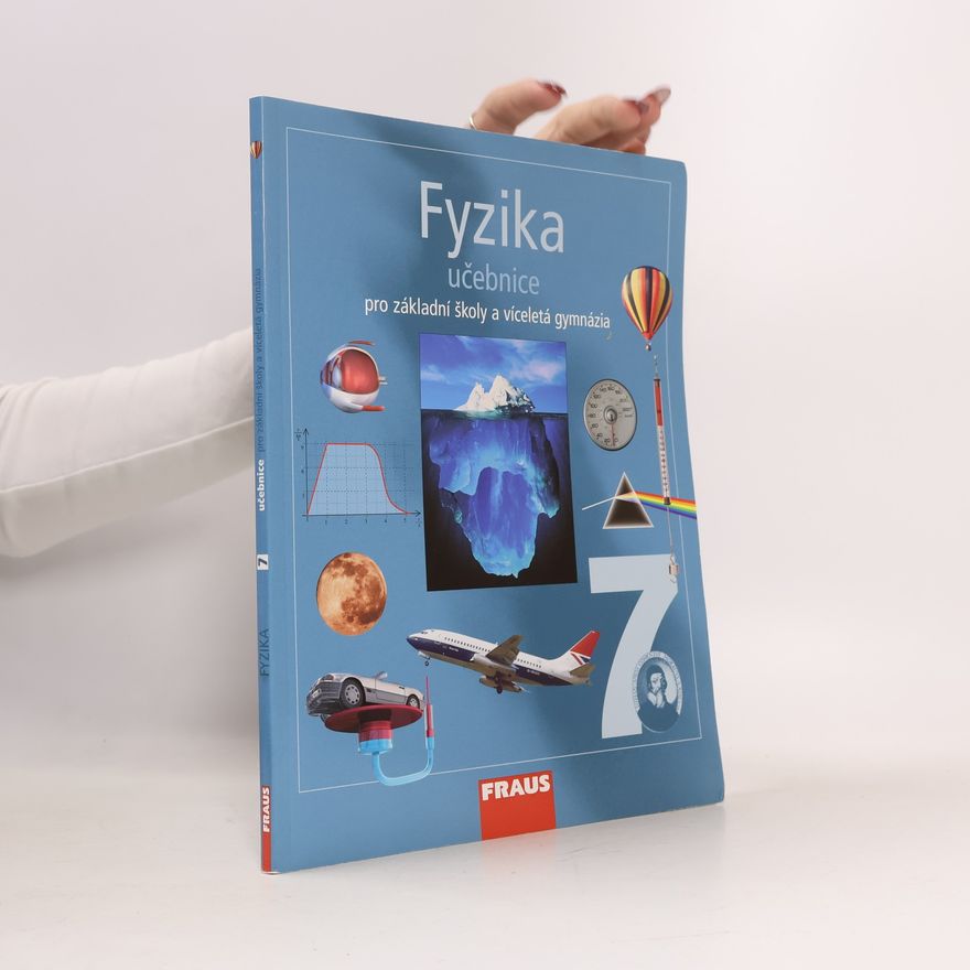 Karel Rauner Fyzika 7. Pro základní školy a víceletá gymnázia