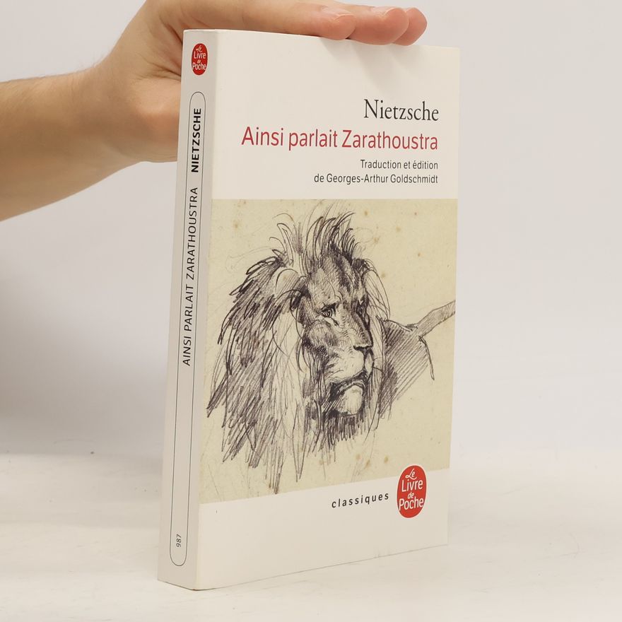 Friedrich Nietzsche Ainsi parlait Zarathoustra
