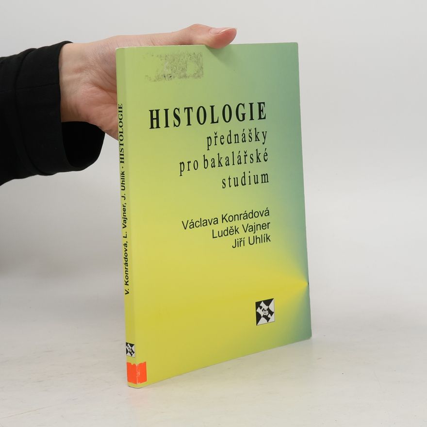 Jiří Uhlík Histologie přednášky pro bakalářské studium