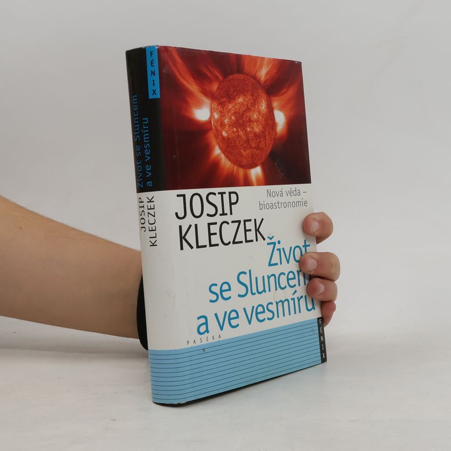 Josip Kleczek Život se Sluncem a ve vesmíru