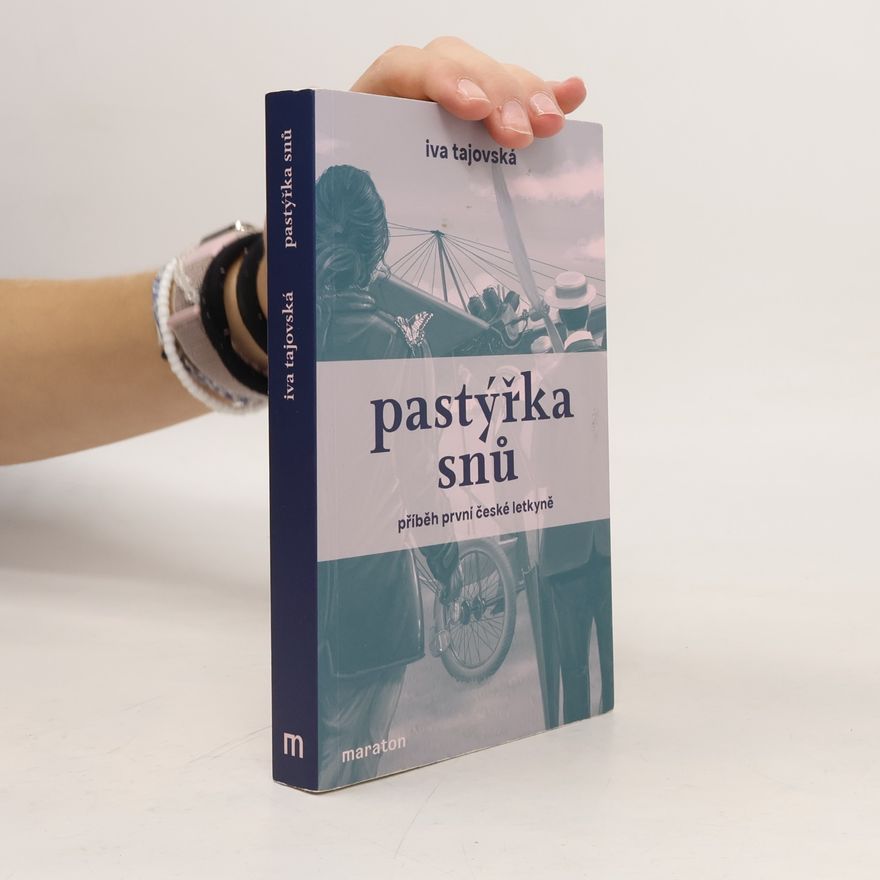 Iva Tajovská Pastýřka snů