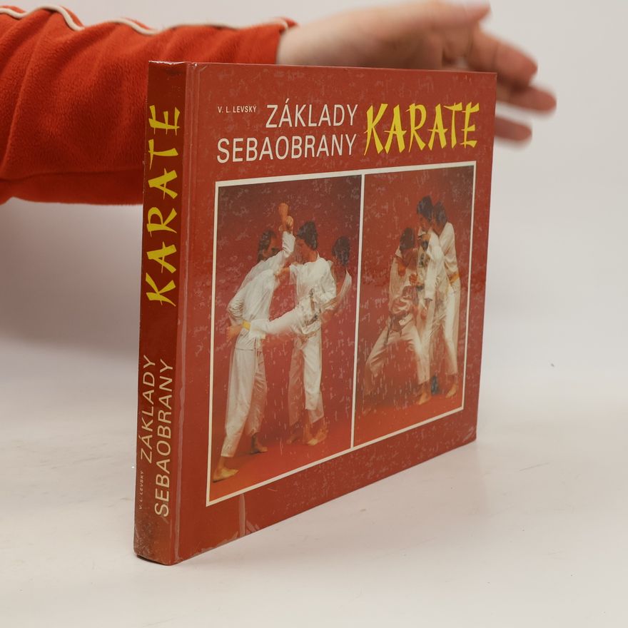 Vojtech L. Levský Základy sebaobrany: Karate