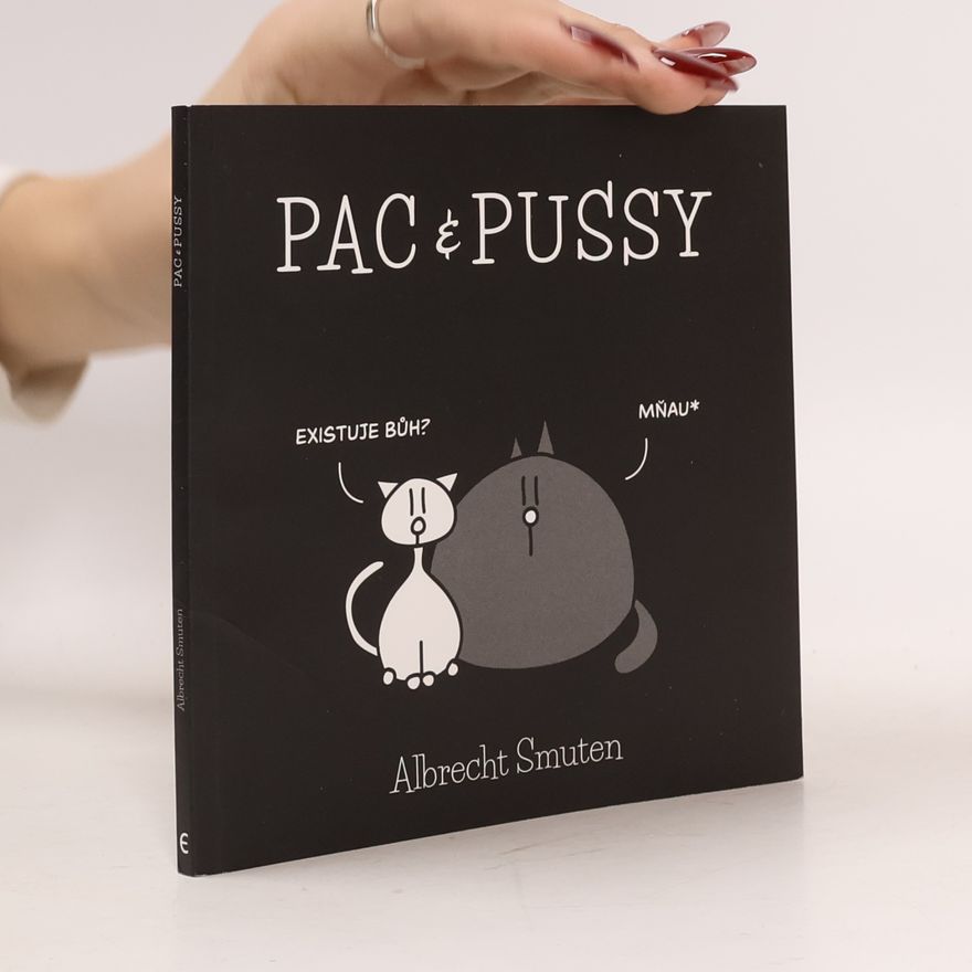 Albrecht Smuten Pac & Pussy
