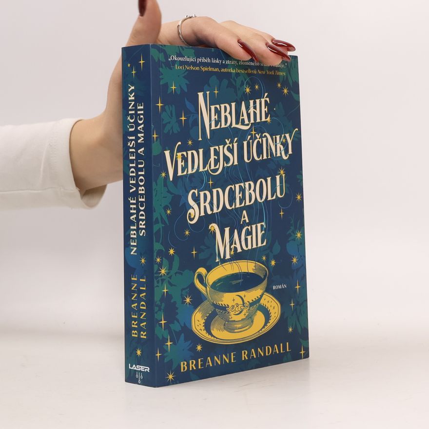 Breanne Randall Neblahé vedlejší účinky srdcebolu a magie