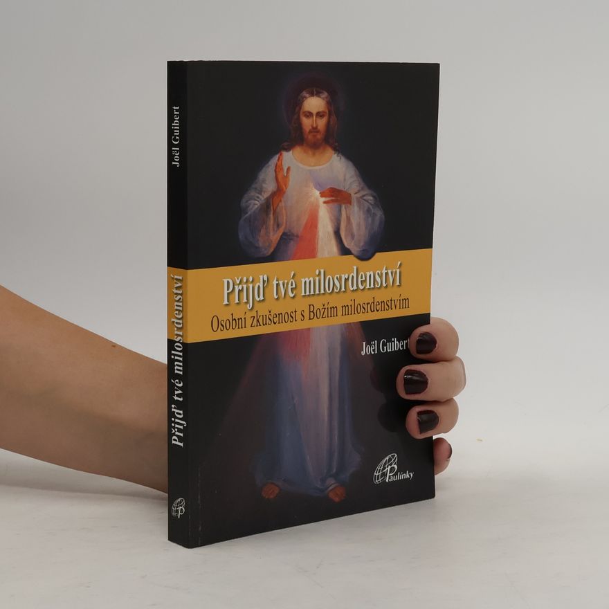 Joël Guibert Přijď tvé milosrdenství