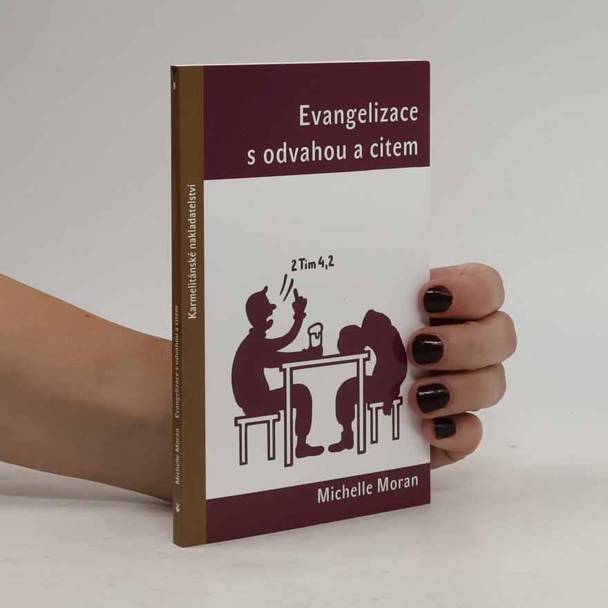 Michelle Moran Evangelizace s odvahou a citem