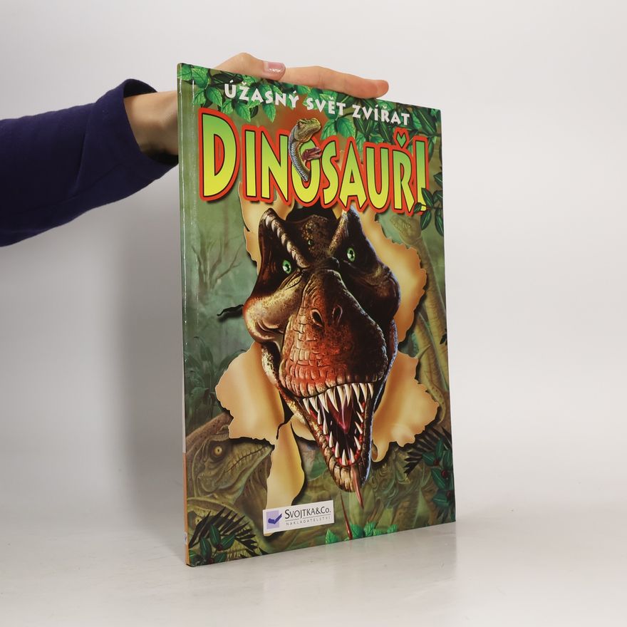 Martin Hrubeš Dinosauři : úžasný svět zvířat