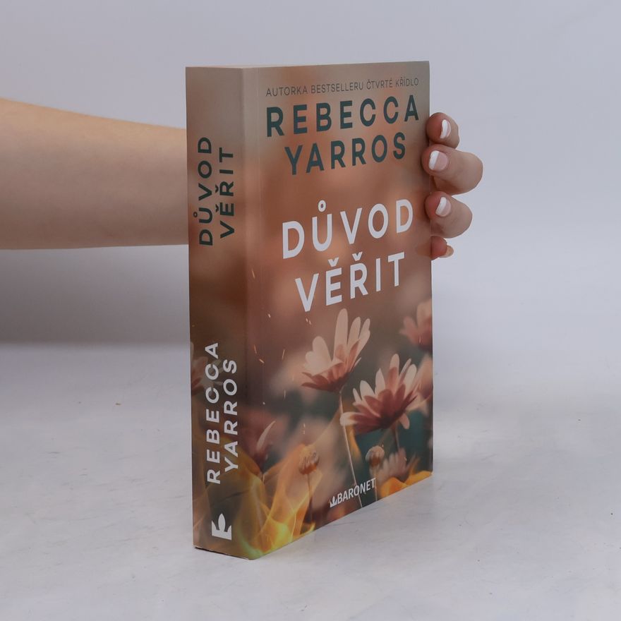 Rebecca Yarros Legacy 1. Důvod věřit